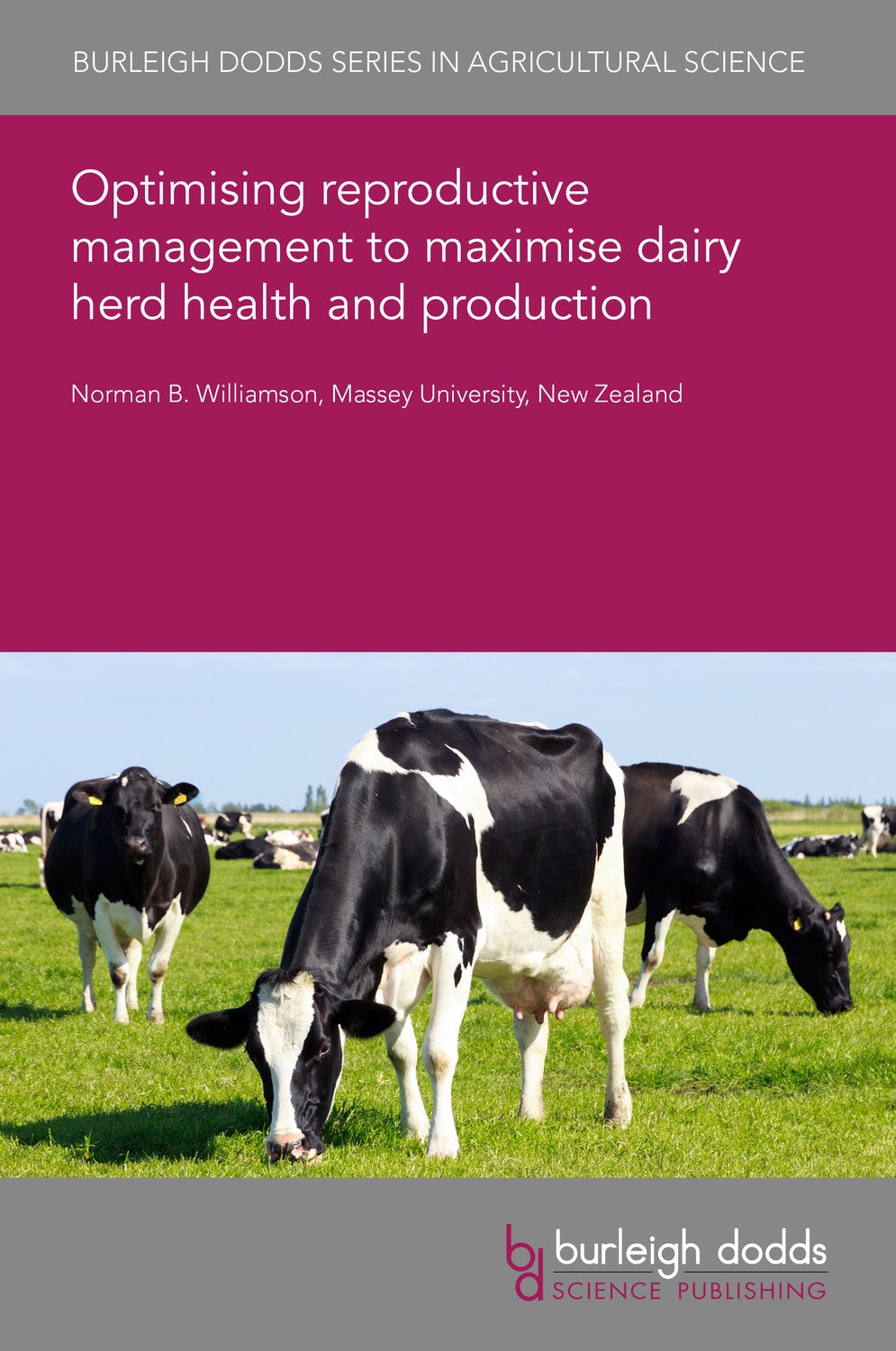 Book cover image for Optimising reproductive management to maximise dairy herd health and production ISBN: 9781801462310